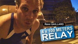 4 x 100 METERS RELAY REMI GAILLARD 🏃 [upl. by Llimaj154]