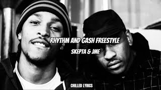 Skepta amp Jme  Rhythm and Gash Freestyle Lyrics [upl. by Moses799]