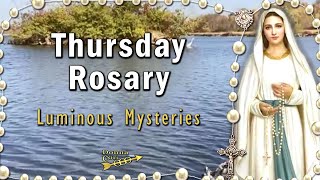 TODAY HOLY ROSARY Thursday 🙏 Luminous Mysteries Rosary [upl. by Hgeilyak]