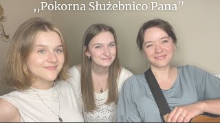 Pokorna Służebnico Pana” COVER [upl. by Dnalloh726]