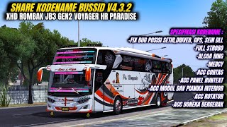 SHARE KODENAME BUSSID V432 XHD ROMBAK JB3 GEN2 VOYAGER SPESIAL ACC HR PARADISE REBORN [upl. by Balmuth]