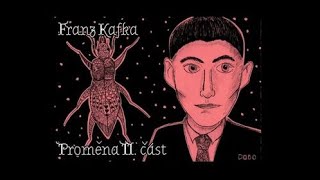 Franz Kafka  Proměna  II část [upl. by Ilyah]