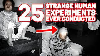 25 Strangest Human Experiments Ever Conducted [upl. by Wivestad]