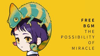 New【FREE BGM】Electro Pop”the possibility of miracle” [upl. by Hnim]