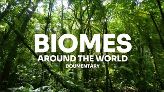 BIOMES AROUND THE WORLD [upl. by Douty]