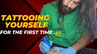 Tattooing Yourself for the First Time [upl. by Nessa]