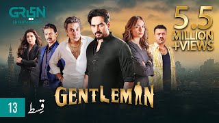 Gentleman Episode 13  Yumna Zaidi  Humayun Saeed Digitally Powered By Mezan Masterpaints GreenTV [upl. by Repmek]