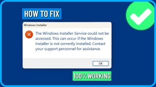 How To Fix The Windows Installer Service Could Not Be Accessed Error in Windows 111087 [upl. by Matelda]