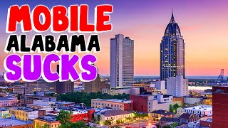 TOP 10 Reasons why MOBILE ALABAMA is the WORST city in the US [upl. by Tigram]