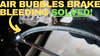 How To Fix Air Bubbles In Brake Bleeding SUPER EASY FIX [upl. by Attey]