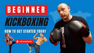 Beginner Kickboxing  How YOU Can Get Started [upl. by Baras]