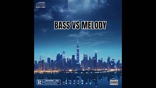 BASS VS MELODY ETHAN RECORDS🔥 [upl. by Derna]