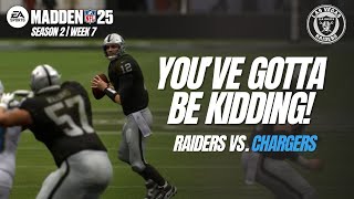 It Was Going So Well  Madden 25 Raiders Franchise S2W7 [upl. by Anyt]