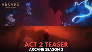 Act 2 Teaser  Arcane Season 2 [upl. by Rudie]