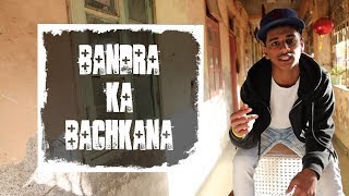 Bandra Ka Bachkana ft Rifle Ritesh [upl. by Farkas]