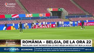 Ziua meciului România  Belgia Tricolorii încrezători că pot reuși un rezultat bun la Koln [upl. by Aridni]