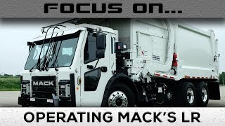 Focus On Operating Macks LR Refuse Truck [upl. by Vas]