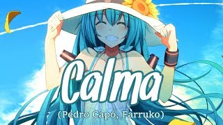 「Nightcore」→ Calma Pedro Capó Farruko Lyrics [upl. by Sekoorb]