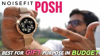 Best Budget Smartwatch to Gift Someone ❤️❤️ NoiseFit Posh Womens Smartwatch with Mesh Straps ⚡⚡ [upl. by Kreiner]