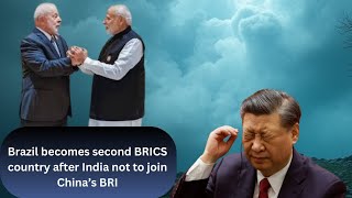 Brazil becomes second BRICS country after India not to join China’s BRI [upl. by Hintze450]