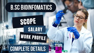 Bsc bioinformatics  Scope  Salary  Work Profile  Complete details [upl. by Sundberg]