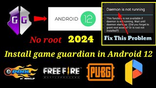 How To Install And Use Game guardian in android 12 No Root  Fix Daemon Not running [upl. by Autry]