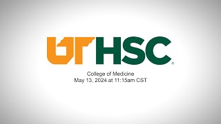 UTHSC College of Medicine 2024 Commencement Ceremony Live Stream  May 13 2024 [upl. by Mloc]