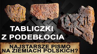 Tajemnicze tabliczki z Podebłocia  Najstarsze pismo na ziemiach polskich [upl. by Pattin380]