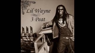 3 Peat  Lil Wayne Bass Boosted [upl. by Deegan]