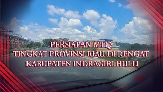 persiapan MTQ tingkat provinsi riau di rengat kabupaten inhu riau [upl. by Eyaj]