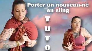 TUTO Porter un NOUVEAUNE en ring sling [upl. by Oidivo917]