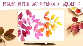 Tutoriel  Peindre un feuillage automnal à laquarelle [upl. by Oiluig]