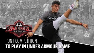 Punt Competition  2018 Under Armour AllAmerican Football Game Selections  Kohls Kicking Camps [upl. by Mattson825]