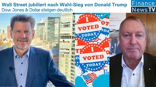 Wall Street jubiliert nach WahlSieg von Donald Trump Dow Jones amp Dollar steigen deutlich [upl. by Anyak]