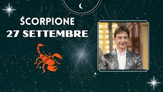 Scorpione ♏️ Loroscopo di Paolo Fox  27 Settembre 2024  Un Venerdì coi fiocchi finché… [upl. by Bonner]