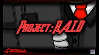 Project  RAID Edit [upl. by Ihp]