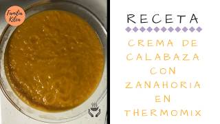 Crema de calabaza con zanahorias en Thermomix  Fácil y Sencillo 🍽 [upl. by Aham22]