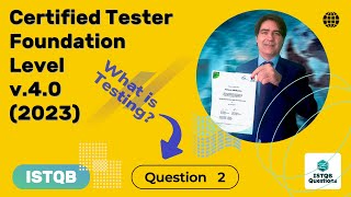 ISTQB Foundation level v40 2023 Question 2 [upl. by Ainola802]