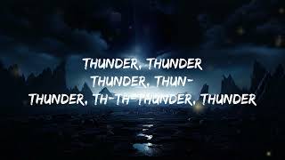 Imagine Dragons Lyrics Thunder 🎵🎼 [upl. by Narda]