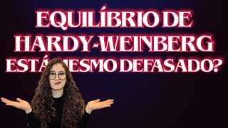 O que é Equilíbrio de HardyWeinberg Genética de populações [upl. by Ecinaej431]