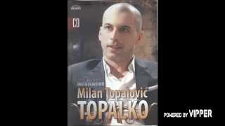 Milan Topalovic Topalko  Svuci se do gole koze  Audio 2009 [upl. by Nozicka]