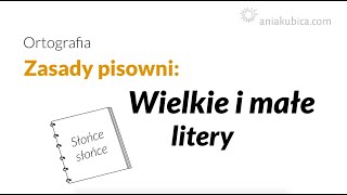 Wielkie i małe litery zasady pisowni [upl. by Eclud]