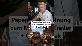 Papaplattes Meinung zum Minecraft Trailer und Gronkh leakt seine Sprecherrolle im Film papaplatte [upl. by Tufts273]