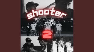 SHOOTER 2 [upl. by Iatnahs]