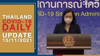 Thailand COVID19 daily update on November 15 2021 [upl. by Peterman885]