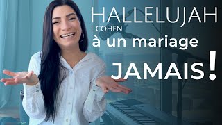 Ne chante JAMAIS chanson HALLELUYAH LCohen à un mariage  JAMAIS [upl. by Lede]