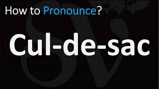 How to Pronounce CuldeSac CORRECTLY [upl. by Eytteb]