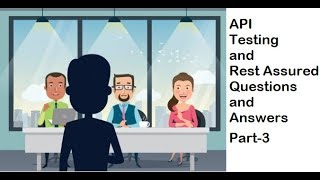 API and RestAssured Questions and Answers Part 3 [upl. by Yecam]