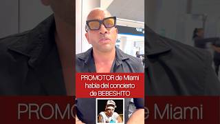 PROMOTOR de MIAMI habla del primer concierto de onielbebeshito en Miami 🇺🇸 [upl. by Virendra]