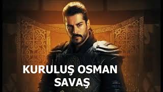 KURULUŞ OSMAN MÜZİKLERİ SAVAŞ [upl. by Fariss698]